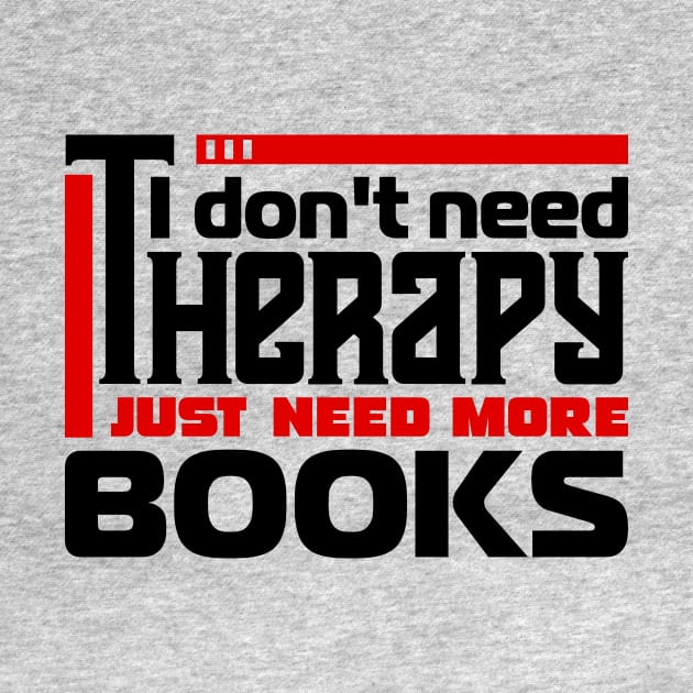 I don't need therapy, I just need more books by colorsplash